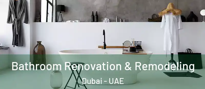  Bathroom Renovation & Remodeling Dubai - UAE
