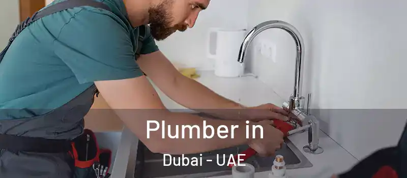 Plumber in Dubai - UAE