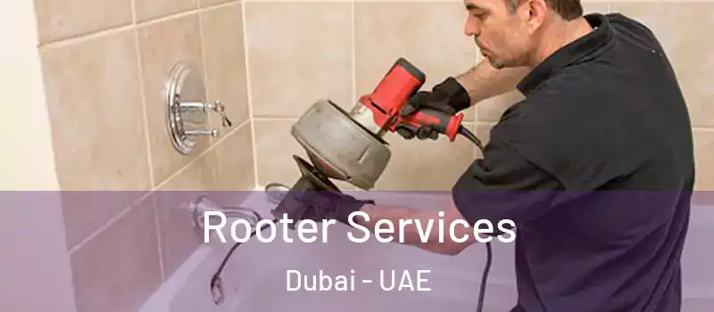  Rooter Services Dubai - UAE